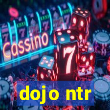 dojo ntr